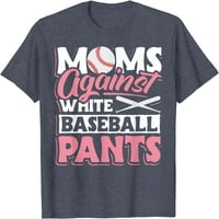 Mame protiv bijelih pantalona za bejzbol, majica za bejzbol plejer