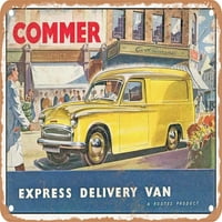 Metalni znak - COMMER Express dostava Van Vintage ad - Vintage Rusty Look