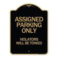 Prijava A-des-BG-1824- in. Dizajnerska serija serija - dodijeljeni parking samo nasilnici će se vući, crno-zlatno