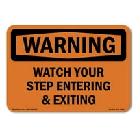 Znak upozorenja - Gledajte svoj korak ulazak i izlazak