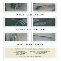 Anthologija nagrada Griffina: Izbor uželje u uži izbor The Griffin poetske nagradne antologije, prethodno