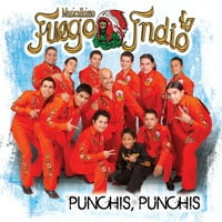 Fuego Indio - Punchis, Punchus
