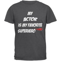 Glumac je moja omiljena majica za odrasle od superherojskog tamnog heather-a - velika