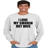 Love Moj Smokin Hot Withoes Funny supružnik Muški majica s dugim rukavima Brisco Brends