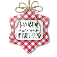 Božićni ukrast Namast'ay kući sa mojim Plottovim goničem jednostavnim izrekama crvene plairane neonblond