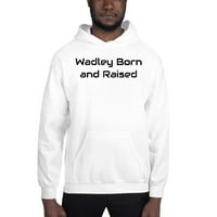 3xl Wadley rođen i odrastao duks pulover sa majicama po nedefiniranim poklonima