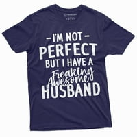 Smiješno nisam savršen poklon za majicu za suprugu Valentinovo muževa majica