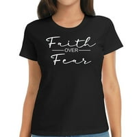 Vjera nad strahom, trebate je Isuse Kriste kršćanske stilski grafičke majice za žene - ugodne i trendi majice kratkih rukava