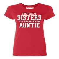 Samo se velike sestre promoviraju u tetičku žensku majicu, crvenu, s