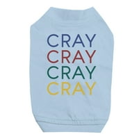 Štamparija Cary Sky Plava majica za kućne ljubimce za male pse urnebesni citat TEE poklon