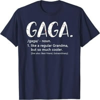 Gaga poput obične bake, ali majica za majčin dan za majčin dan