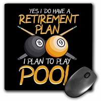 3Droza Da Imam Plan penzionisanja koji planiram da igram bilijar za bazen - jastučić za miš, po