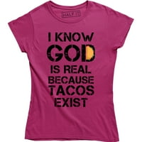 Ženski Bog je stvaran jer tacos postoji smiješna Cinco de Mayo u utorak majica