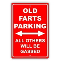 Stari prdeni parking Svi ostali će gas biti smiješan humor gag smiješan upozorenje OPREZ OPREME Aluminijski metalni znak 18 x24 ploča