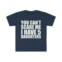 Ne možete me uplašiti, imam pet kćeri unise majice S-3XL Halloween