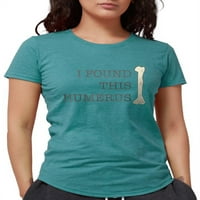 Cafepress - pronašao sam ovu majicu za humerus - Womens Tri-Blend majica