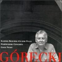 Unaprijed posjedovao Górecki: Requiem für eine polka; Harpsichord Concerto; Laku noć David Hockings,