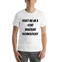 Nedefinirani pokloni 3xl Trust mi im i sam vaskularni tehnolog majica s kratkim rukavima