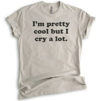 prilično cool, ali plačem puno majica, unise ženska košulja, hipster majicu, sarkastična smiješna izreka,