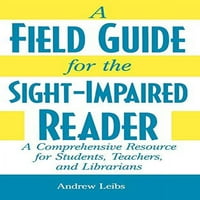 Unaprijed u vlasništvu terenskog vodiča za čitač oštećenog vida: sveobuhvatni resurs za studente, nastavnike