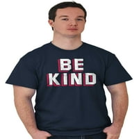Budite ljubazni sretni mir ljubav nadahnjujući muške grafičke majice majice BRISCO Brends X