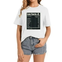 LEO Zodijak znak Fun činjenice Majica Wobirthdana Ležerna ženska grafička majica sa stilskim tiskom