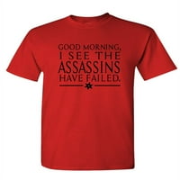 Ujutro - vidim da ubojice nisu uspjeli - unise pamučna majica majica, majica, vojska, xl