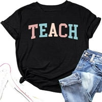 Košulje za nastavnike Žene Smiješne podučavanje tiskane grafičke majice Majica kratkih rukava Bluza Napredni pokloni vrhovi Tee