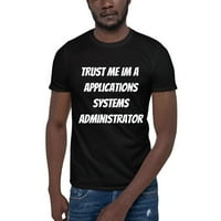 3xl Trust mi IM aplikacija Sistemi administratora majica kratkih rukava majica po nedefiniranim poklonima