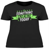 Napravite kreativne stvari danas majicama-majica -image by shutterstock, ženski medij