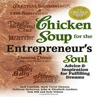 Prerano posjedovala pileća supa za poduzetnike Soul: Savjeti i inspiracija na ispunjavanju vaših snova pileća supa za dušu Jack Canfield, Mark Victor Hansen