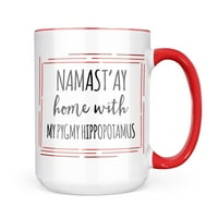 Neonblond Namast'ay Početna sa mojim pygmy hipopotamus Jednostavnim izrekama šalica za ljubitelje čaja