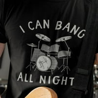Može da lupaju cijelu noć - smiješno majicu bubnjara
