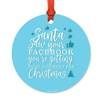 Smiješni okrugli metalni božićni ukrasi, Santa je vidio vašu Facebook stranicu., Uključuje vrpcu i poklon