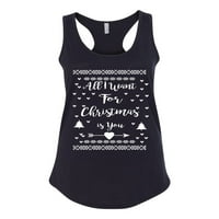 Sve što želim za Božić je vaš ružni božićni džemper ženski trkački rezervoar, crni, x-veliki