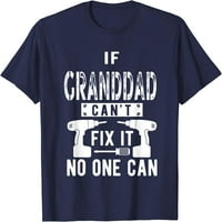 Ako djed ne može da ne može nitko ne može majicu djede