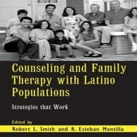 Unaprijed savjetovanje i porodična terapija sa latino populacijama: Strategije koje radne ruperije serije na porodičnoj terapiji i savjetovalištu Hardcover Smith, Robert L