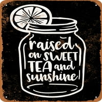 Metalni znak - podignut na slatkoj čaj i sunca crno - Vintage Rusty Look
