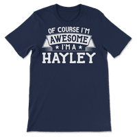 Majica Hayley Name - naravno da sam sjajan
