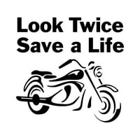 Pogledajte dva puta uštedite život naljepnica naljepnica Die Cut - samoljepljivi vinil - Vremenska zaštitna
