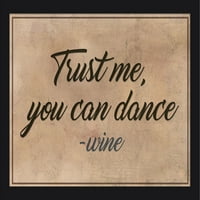 Citat - Veruj mi, možeš plesati - vino izreka - umetničko delo sa fenjerom