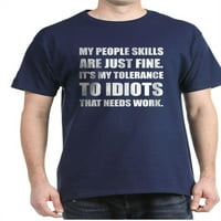 Cafepress - Ljudi Veštine Idiots majica - pamučna majica