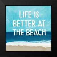 Woods, Linda crna modernog uokvirenog muzeja umjetnička ispisa pod nazivom - Život je bolji na plaži