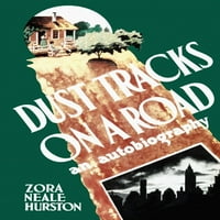 Autor Zora Neale Hurston roman prašine za prašinu na putu. Autobiografija objavljena u Filadelfiji J.