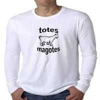 Totes Maggots - smiješna klasična veličina kozja majica s dugim rukavima od dugih rukava