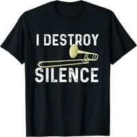 Uništite tišinu - Trombonistički Trombone igrač marširajućeg band majica crna x-velika