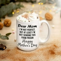 Mama smiješna krigla za kafu barem ne šaljem iz zatvora, majčin dan poklon, humor poklon od sina, poklon