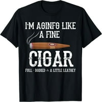 Smiješne ljubitelje cigara agiram poput fine majica za pušenje cigara Crni medij