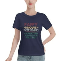 Pappy zna sve ako ne zna da čini stvari Ženska osnovna majica kratkih rukava mornarice Plava velika