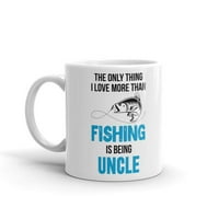 Jedino što volim više od ribolova je ujak kafa čaja keramička šolica uredski kupac poklon oz